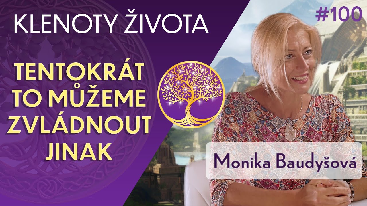 Paměť Atlantidy se otevírá + Probuzení Kristova vědomí  v nás | M.Baudyšová, Klenoty života