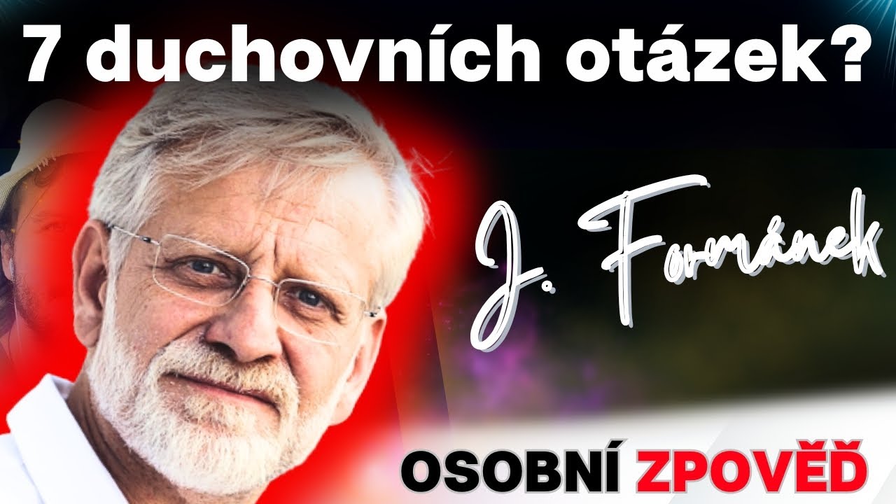 Od dna alkoholismu  k&nbsp;setkání  s&nbsp;Bohem:  7&nbsp;otázek pro J.Formánka [osobní zpověď] |  u&nbsp;Lukavce, 2026-01